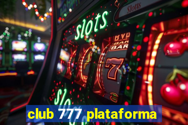 club 777 plataforma